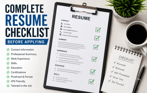 Complete resume checklist before applying for a job, including contact information, work experience, skills, education, certifications, ATS-friendly formatting, and proofreading.